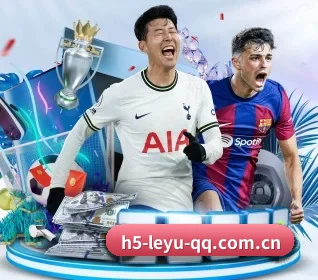 五大体育板块覆盖,从比分到直播全覆盖(leyu.com)